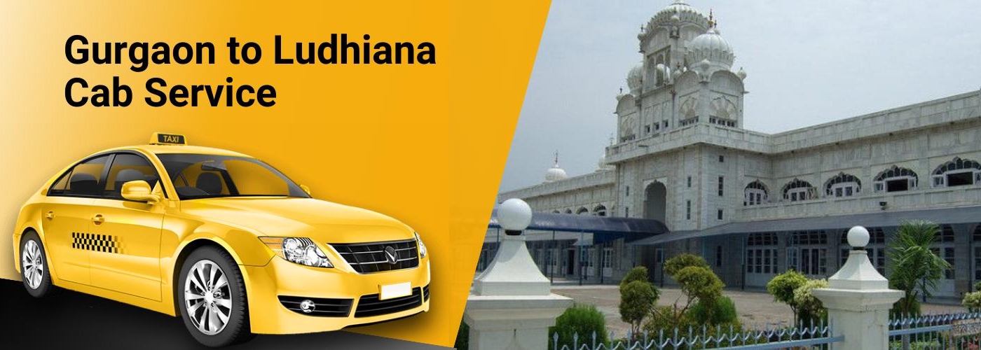 Gurgaon to Ludhiana Cab Service